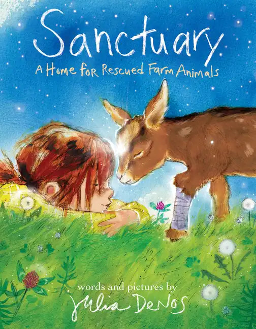 Sanctuary: A Home for Rescued Farm Animals - Hardcover