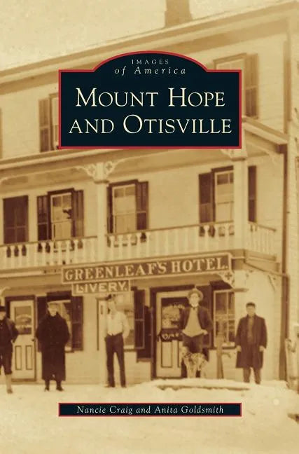 Mount Hope and Otisville - Hardcover