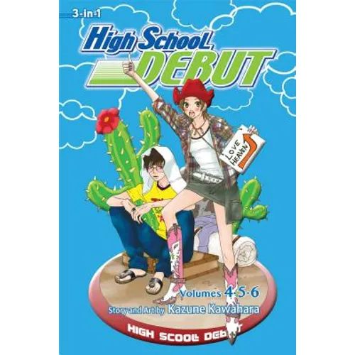 High School Debut (3-In-1 Edition), Vol. 2: Includes Vols. 4, 5 & 6 - Paperback