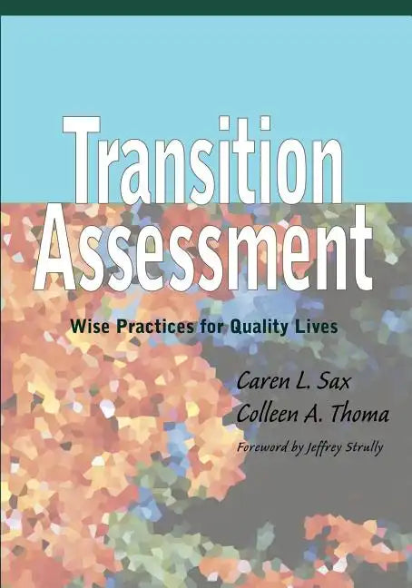 Transition Assessment: Wise Practices for Quality Lives - Paperback