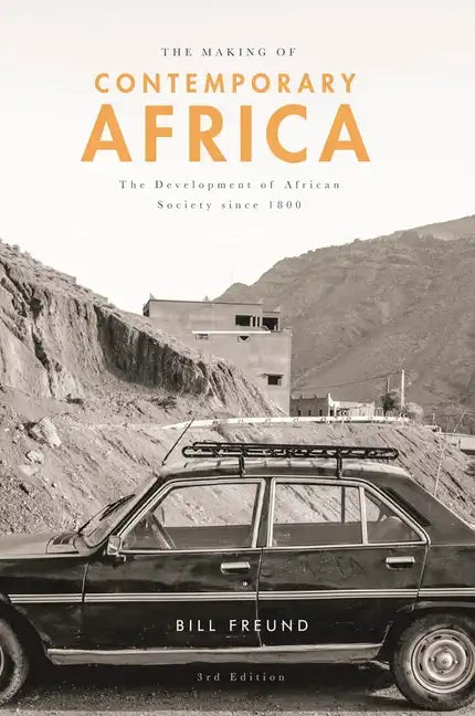 The Making of Contemporary Africa: The Development of African Society Since 1800 - Paperback
