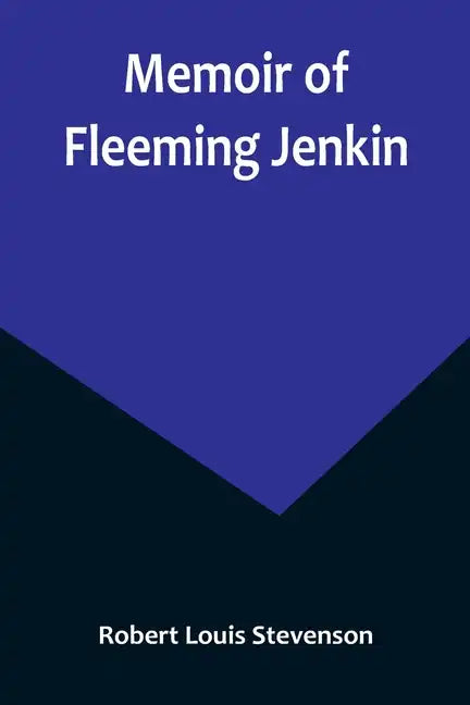 Memoir of Fleeming Jenkin - Paperback