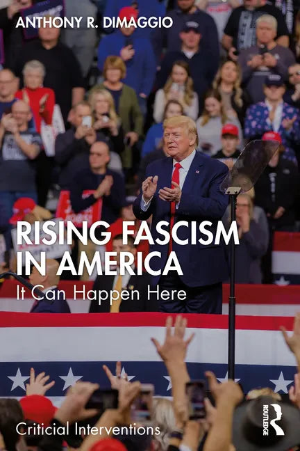 Rising Fascism in America: It Can Happen Here - Paperback