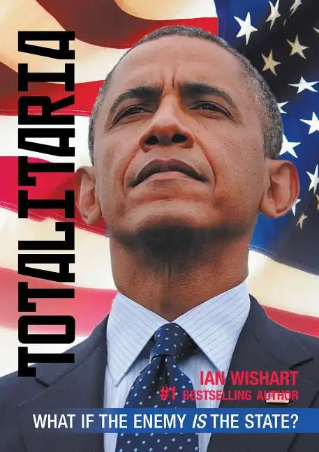 Totalitaria: What If the Enemy Is the State? - Paperback