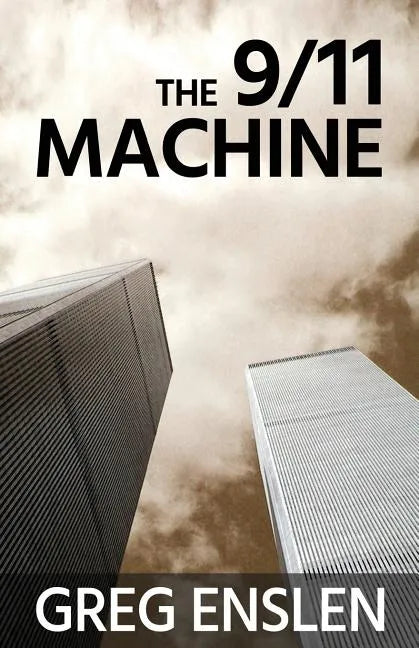 The 9/11 Machine - Paperback