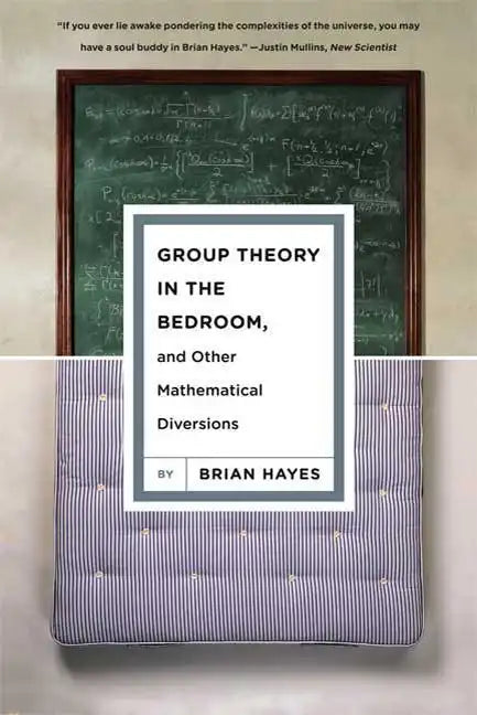Group Theory in the Bedroom, and Other Mathematical Diversions - Paperback
