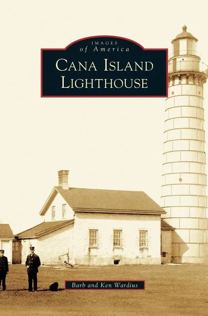 Cana Island Lighthouse - Hardcover