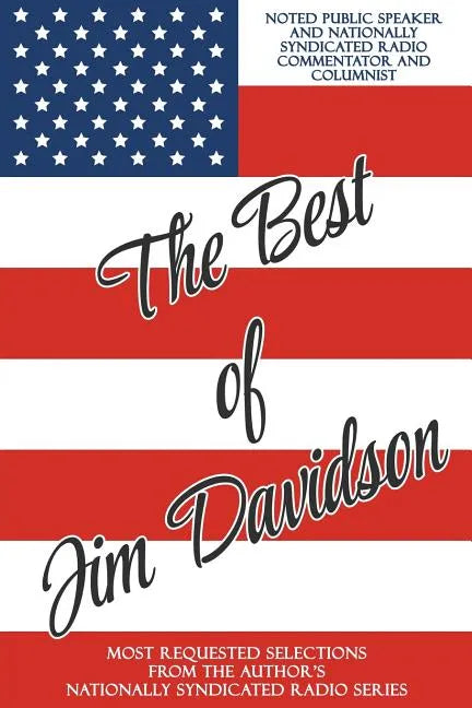 The Best of Jim Davidson: Most Requested Selections from the Author's Nationally Syndicated Radio Series - Paperback