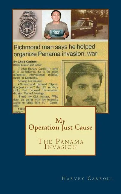 My Operation Just Cause: The Panama Invasion - Paperback