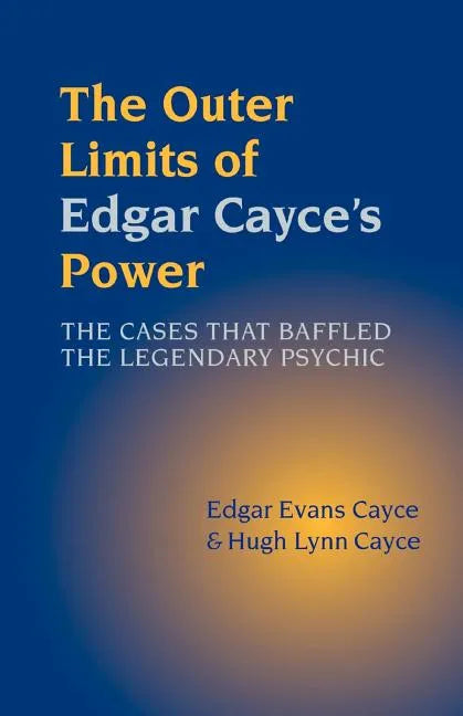 The Outer Limits of Edgar Cayce's Power - Paperback