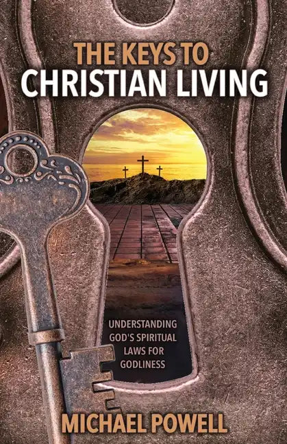 The Keys to Christian Living - Paperback