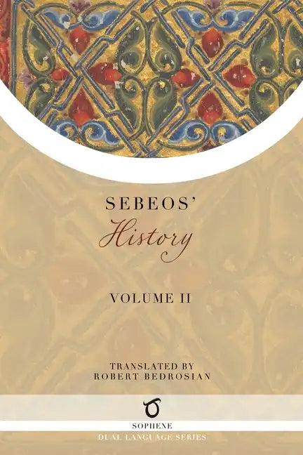 Sebeos' History: Volume 2 - Paperback