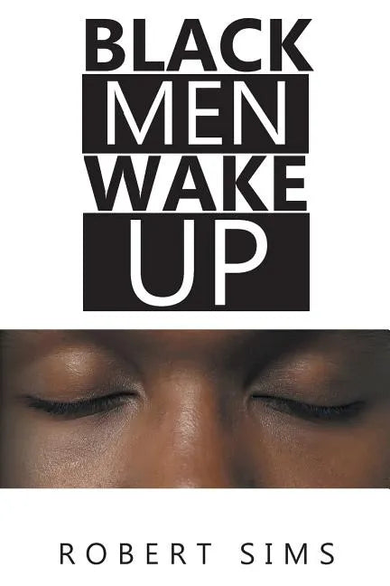 Black Men Wake Up - Paperback
