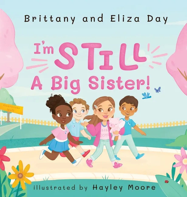 I'm Still A Big Sister! - Hardcover