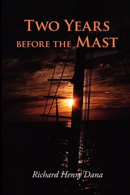 Two Years Before the Mast, Large-Print Edition - Paperback