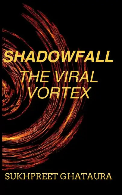 SHADOWFALL - The Viral Vortex - Paperback