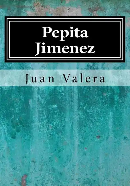 Pepita Jimenez - Paperback