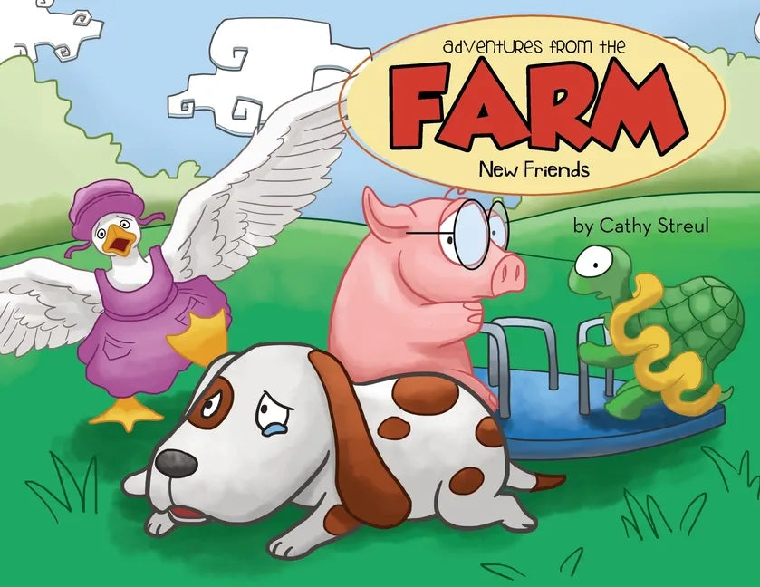 Adventures from the Farm: New Friends - Paperback