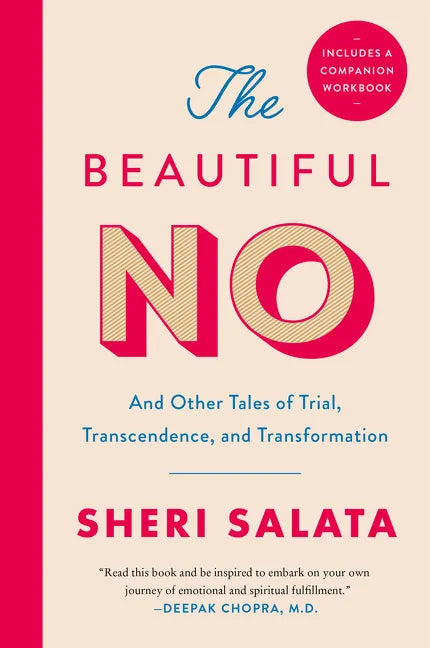 The Beautiful No: And Other Tales of Trial, Transcendence, and Transformation - Paperback