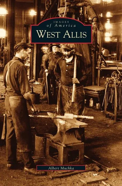 West Allis - Hardcover