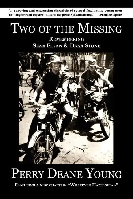 Two of the Missing: Remembering Sean Flynn and Dana Stone - Paperback
