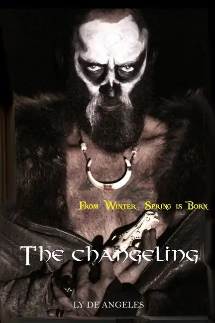 The Changeling: From Winter, Spring is Born - Paperback