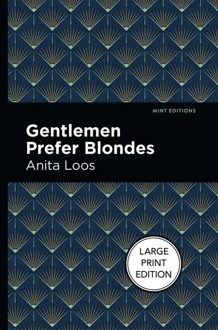 Gentlemen Prefer Blondes: Large Print Edition - Paperback