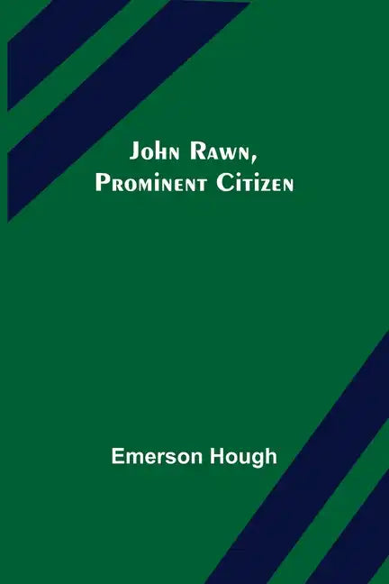 John Rawn, Prominent Citizen - Paperback