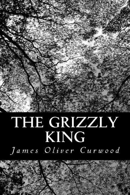 The Grizzly King - Paperback