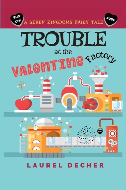 Trouble at the Valentine Factory - Paperback