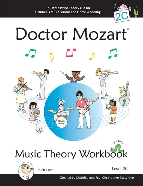 Doctor Mozart Music Theory Workbook Level 2C: In-Depth Piano Theory Fun for Children's Music Lessons and HomeSchooling - For Beginners Learning a Musi - Paperback