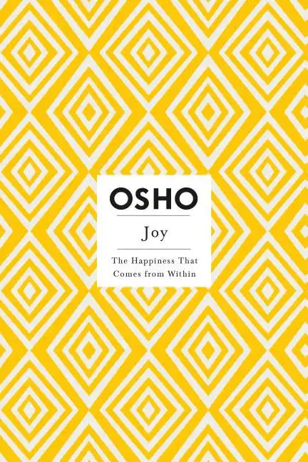 Joy: The Happiness That Comes from Within - Paperback