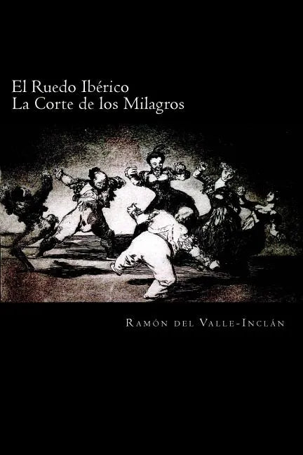 El Ruedo Ibérico: La Corte de Los Milagros - Paperback