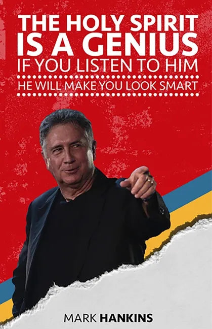 The Holy Spirit Is a Genius: If You Listen to Him He Will Make You Look Smart - Paperback