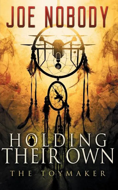 Holding Their Own X: The Toymaker - Paperback