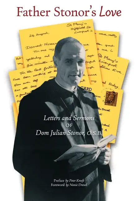 Father Stonor's Love: Letters and Sermons of Dom Julian Stonor, O.S.B. - Hardcover
