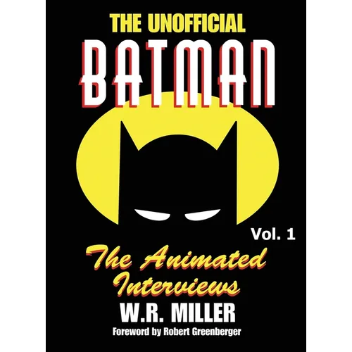 Batman: The Animated Interviews, Volume 1 (hardback) - Hardcover