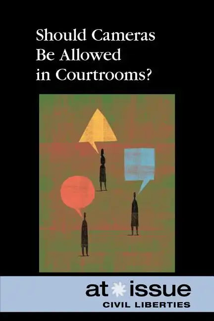 Should Cameras Be Allowed in Courtrooms? - Paperback