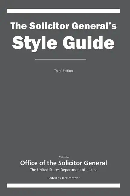 The Solicitor General's Style Guide: Third Edition - Paperback