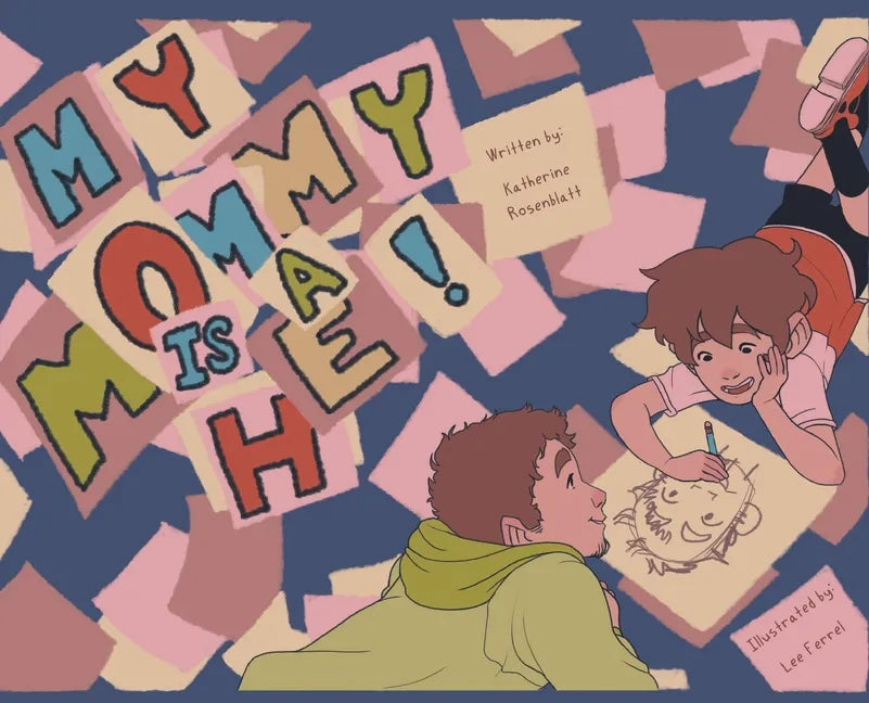 My Mommy is a He! - Hardcover