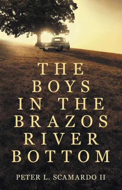 The Boys in the Brazos River Bottom - Paperback