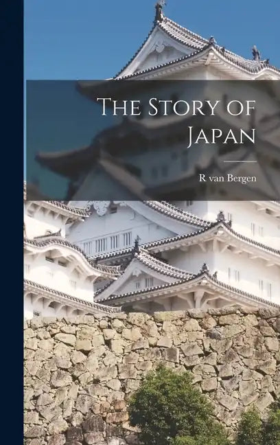 The Story of Japan - Hardcover