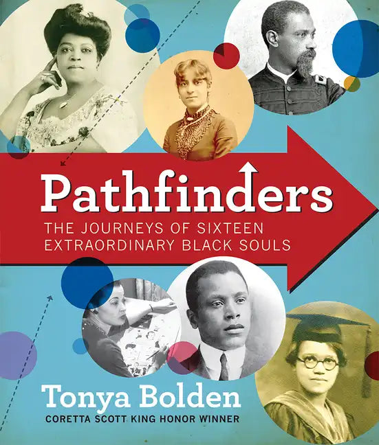 Pathfinders: The Journeys of 16 Extraordinary Black Souls - Hardcover