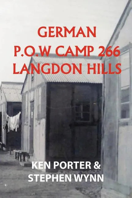 German P.O.W Camp 266 Langdon Hills - Paperback