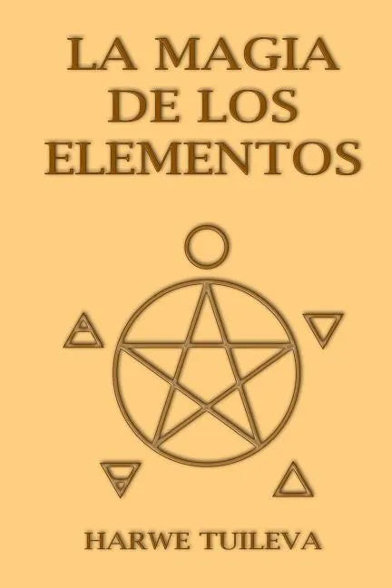 La Magia de los Elementos - Paperback