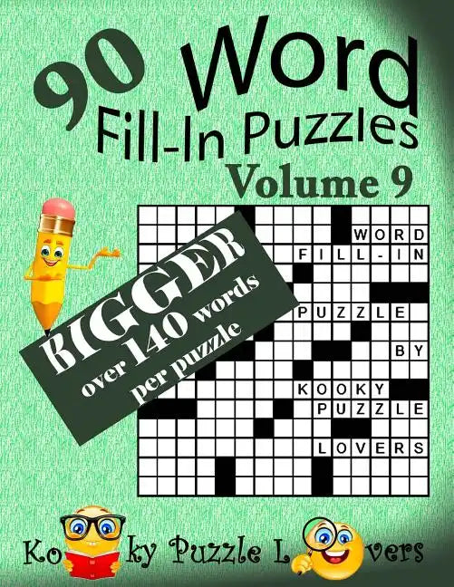 Word Fill-In Puzzles, Volume 9, Over 140 words per puzzle - Paperback