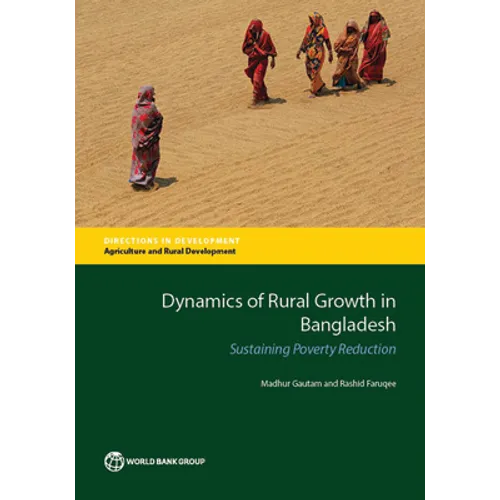Dynamics of Rural Growth in Bangladesh: Sustaining Poverty Reduction - Paperback