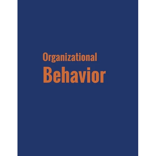 Organizational Behavior - Paperback