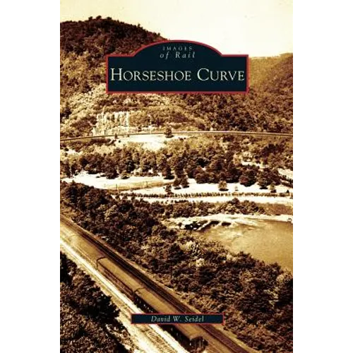 Horseshoe Curve - Hardcover