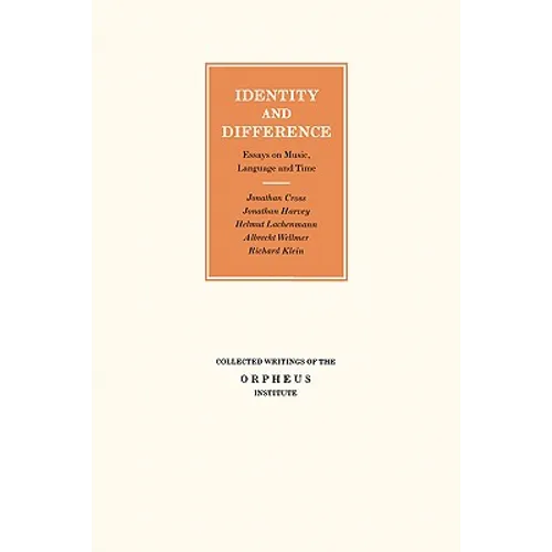 Identity and Difference: Essays on Music, Language and Time - Paperback